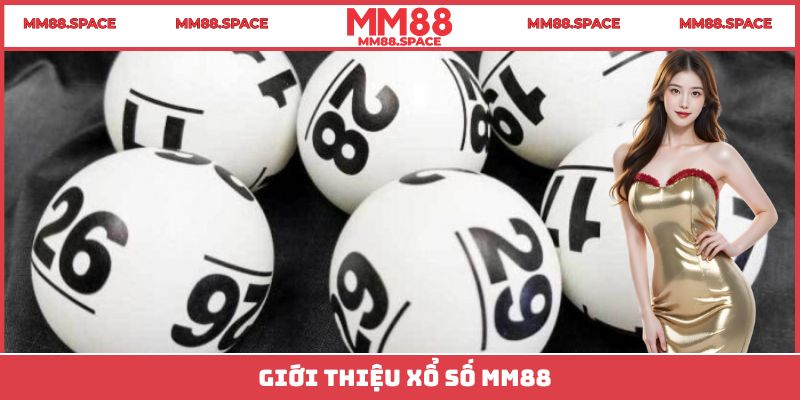 Giới thiệu xổ số MM88
