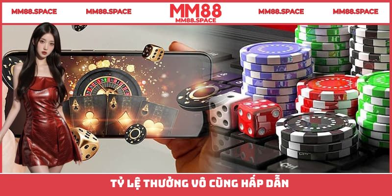 Nhà cái cam kết mang đến mức tỷ lệ thưởng cạnh tranh nhất hiện nay