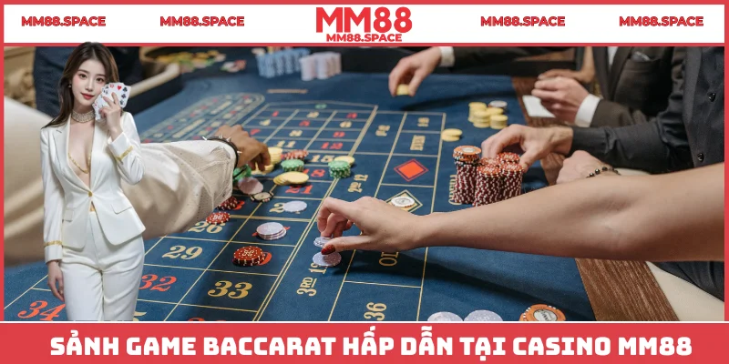 Sảnh game baccarat hấp dẫn tại Casino MM88