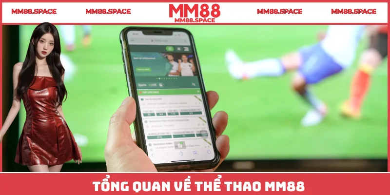 Tổng quan về Thể thao MM88